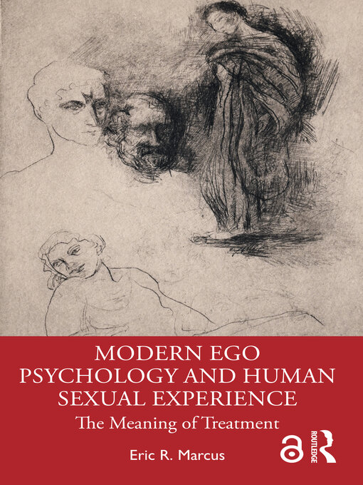 Title details for Modern Ego Psychology and Human Sexual Experience by Eric R. Marcus - Wait list